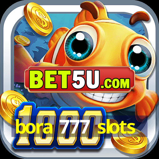 bora 777 slots